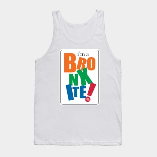 I'm a Bronxite Tank Top